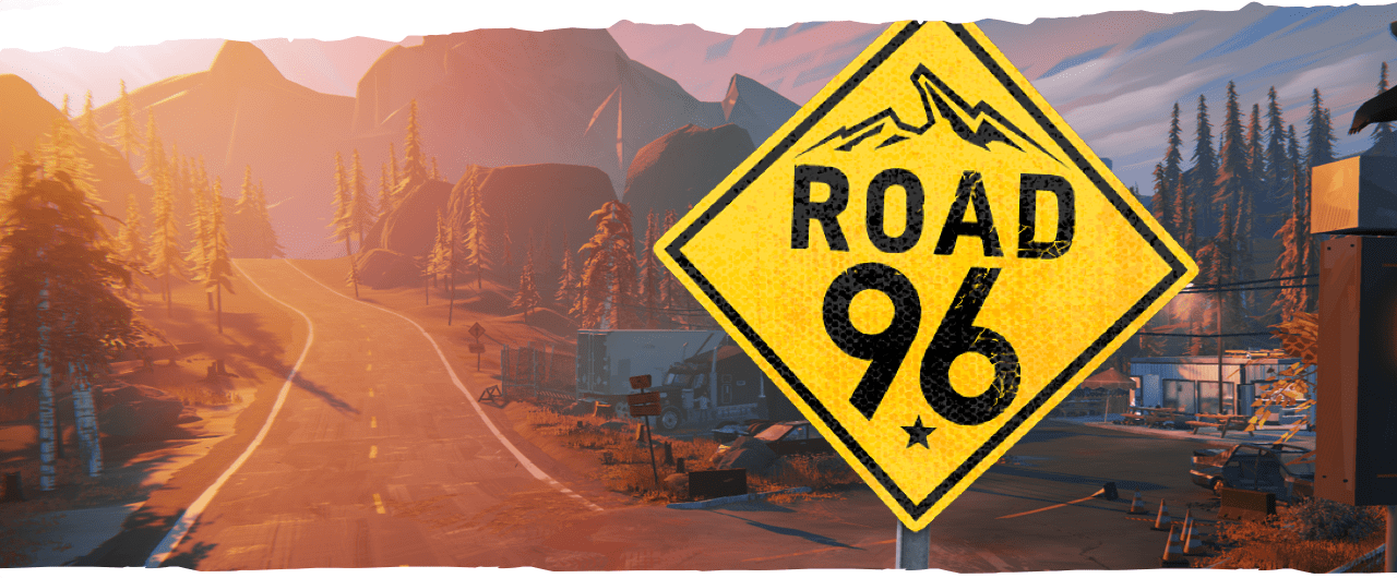 ROAD 96 ROAD 96